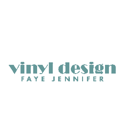 Faye Jennifer Vinyl Design